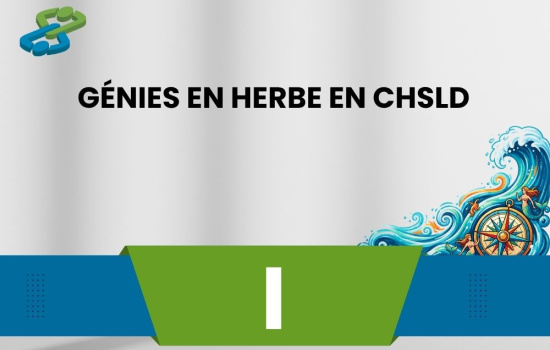 Génies en herbe en CHSLD