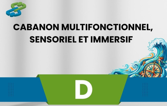 Cabanon multifonctionnel, sensoriel et immersif